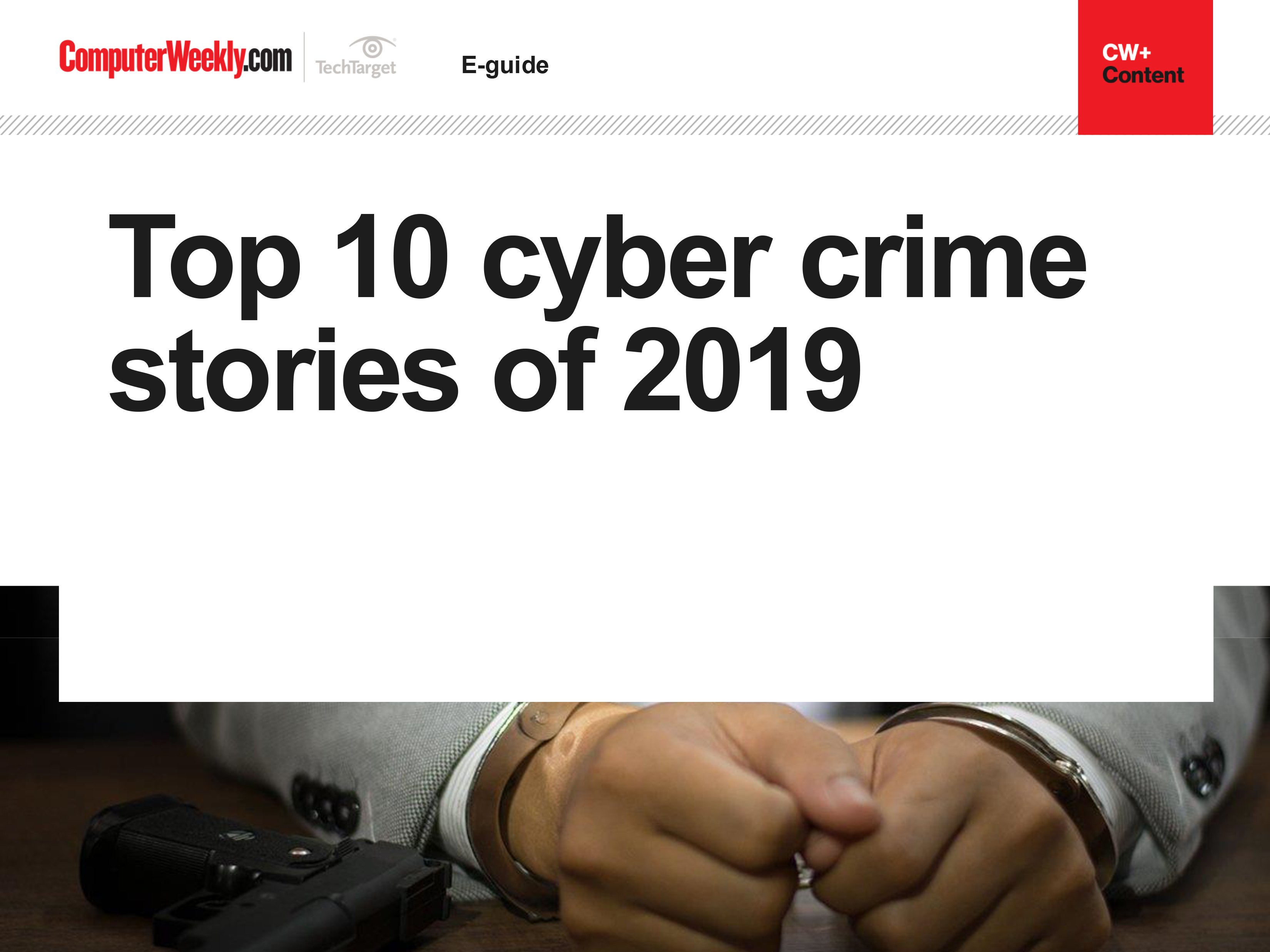 top-10-cyber-crime-stories-of-2019-computer-weekly